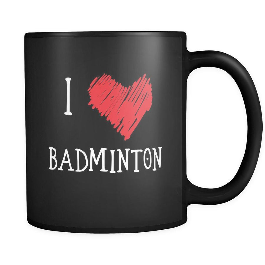 Badminton I Love Badminton 11oz Black Mug-Drinkware-Teelime | shirts-hoodies-mugs