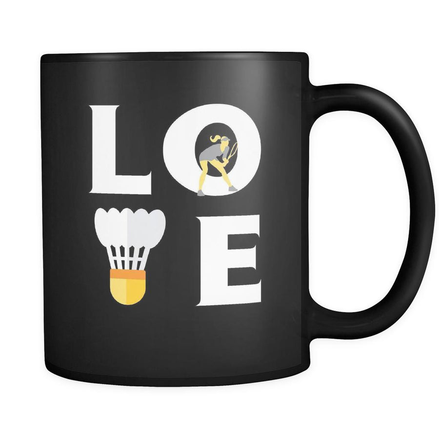 Badminton - LOVE Badminton - 11oz Black Mug-Drinkware-Teelime | shirts-hoodies-mugs