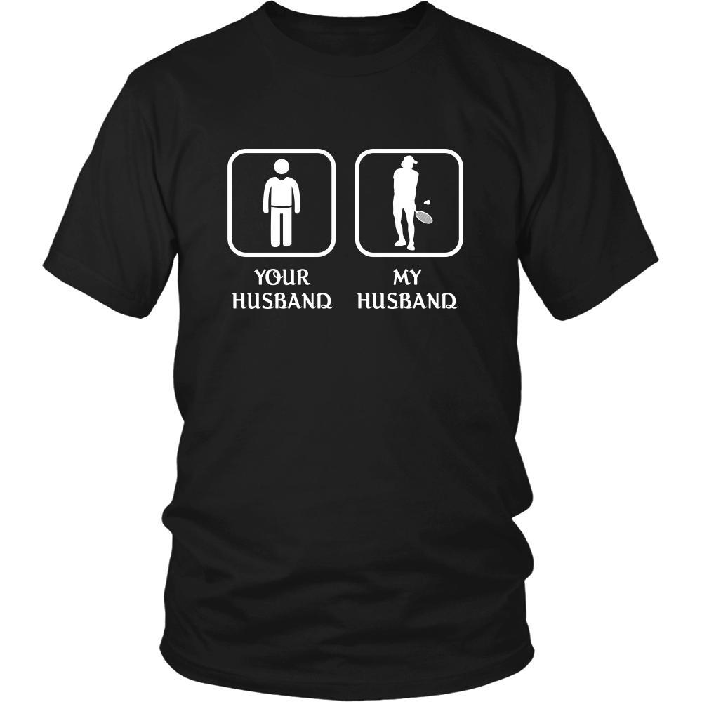 Badminton Player - Your husband My husband - Mother's Day Sport Shirt-T-shirt-Teelime | shirts-hoodies-mugs