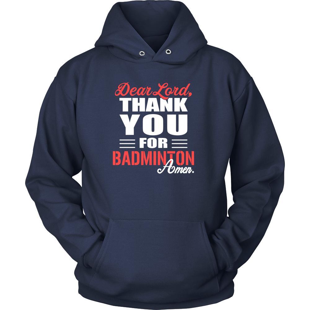 Badminton Shirt - Dear Lord, thank you for Badminton Amen- Sport-T-shirt-Teelime | shirts-hoodies-mugs