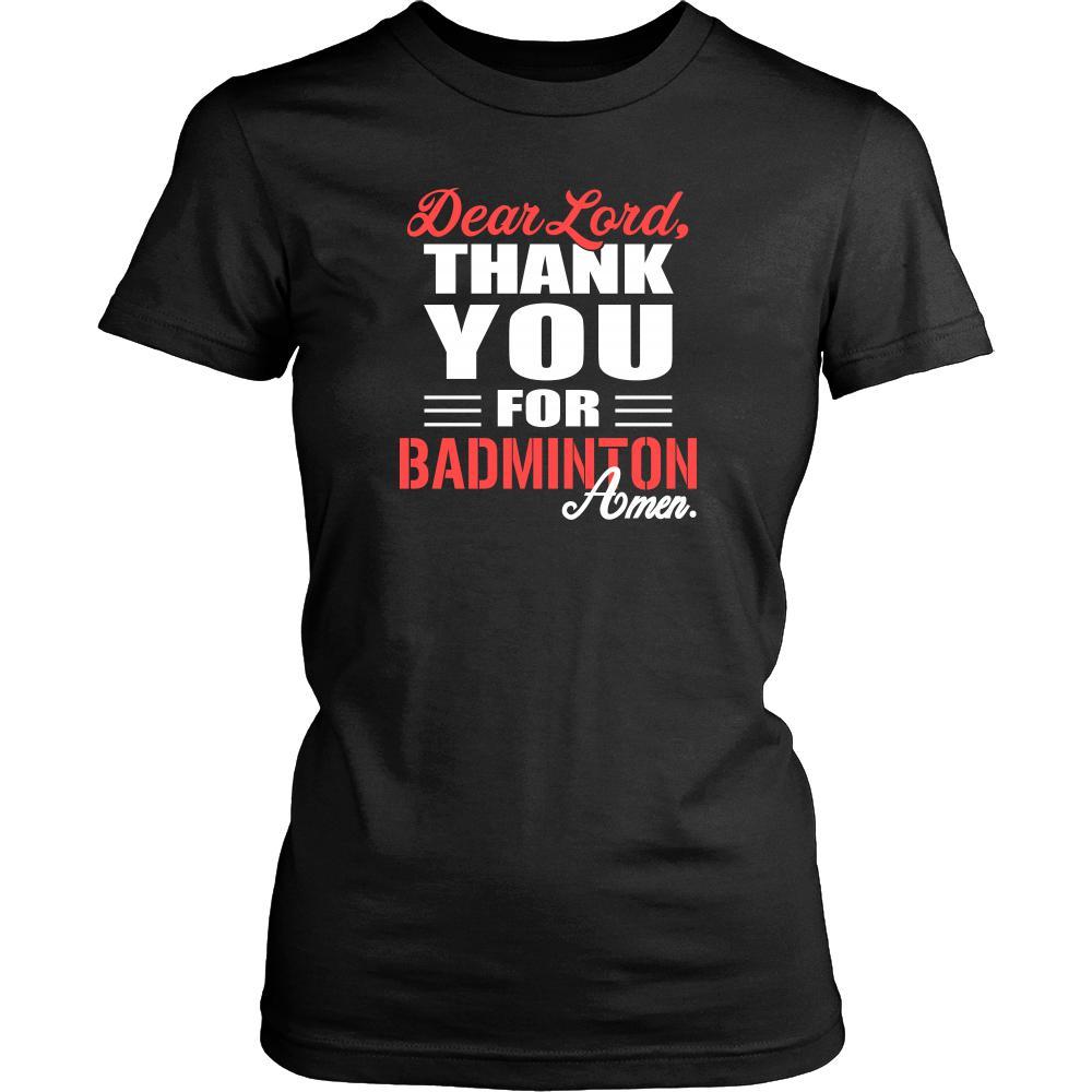 Badminton Shirt - Dear Lord, thank you for Badminton Amen- Sport-T-shirt-Teelime | shirts-hoodies-mugs