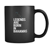 Bahamas Legends are born in Bahamas 11oz Black Mug-Drinkware-Teelime | shirts-hoodies-mugs