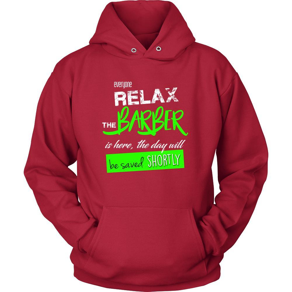 Barber Shirt - Everyone relax the Barber is here, the day will be save shortly - Profession Gift-T-shirt-Teelime | shirts-hoodies-mugs