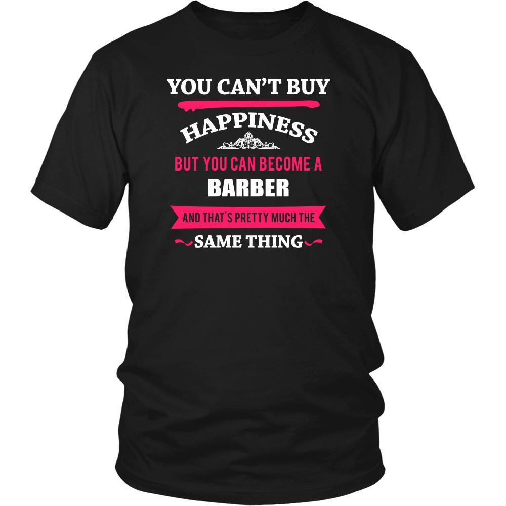 Barber Shirt - You can't buy happiness but you can become a Barber and that's pretty much the same thing Profession-T-shirt-Teelime | shirts-hoodies-mugs