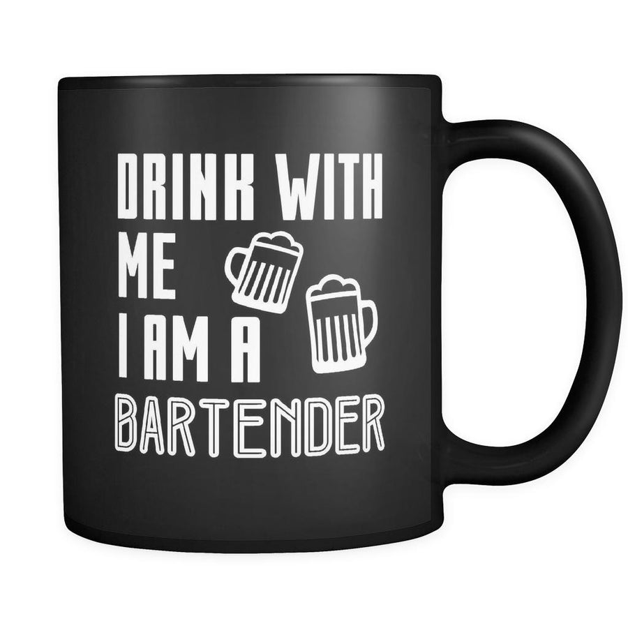 Bartenders Drink With Me I Am A Bartender 11oz Black Mug-Drinkware-Teelime | shirts-hoodies-mugs