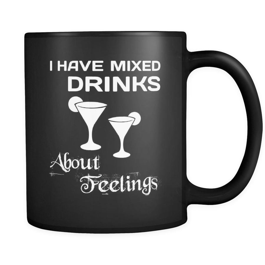 Bartenders I Have Mixed Drinks About Feelings 11oz Black Mug-Drinkware-Teelime | shirts-hoodies-mugs