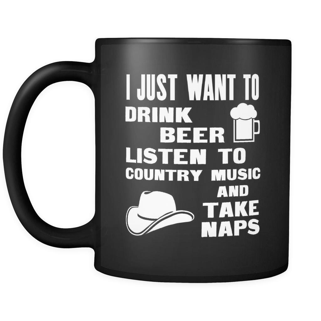Bartenders I Just Want To Drink Beer Listen To Country And Take Naps 11oz Black Mug-Drinkware-Teelime | shirts-hoodies-mugs