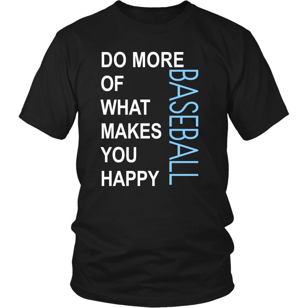 Baseball Shirt - Do more of what makes you happy Baseball- Sport Gift-T-shirt-Teelime | shirts-hoodies-mugs