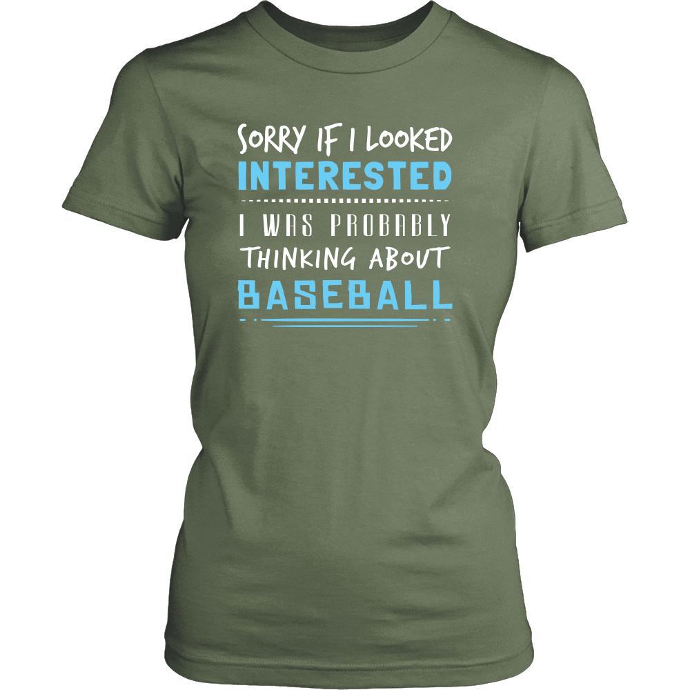 Baseball Shirt - Sorry If I Looked Interested, I think about Baseball - Sport Gift-T-shirt-Teelime | shirts-hoodies-mugs