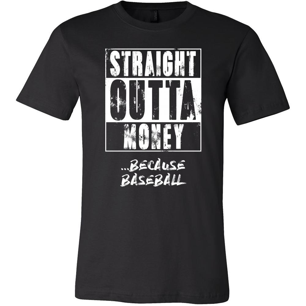 Baseball Shirt - Straight outta money ...because Baseball- Sport Gift-T-shirt-Teelime | shirts-hoodies-mugs