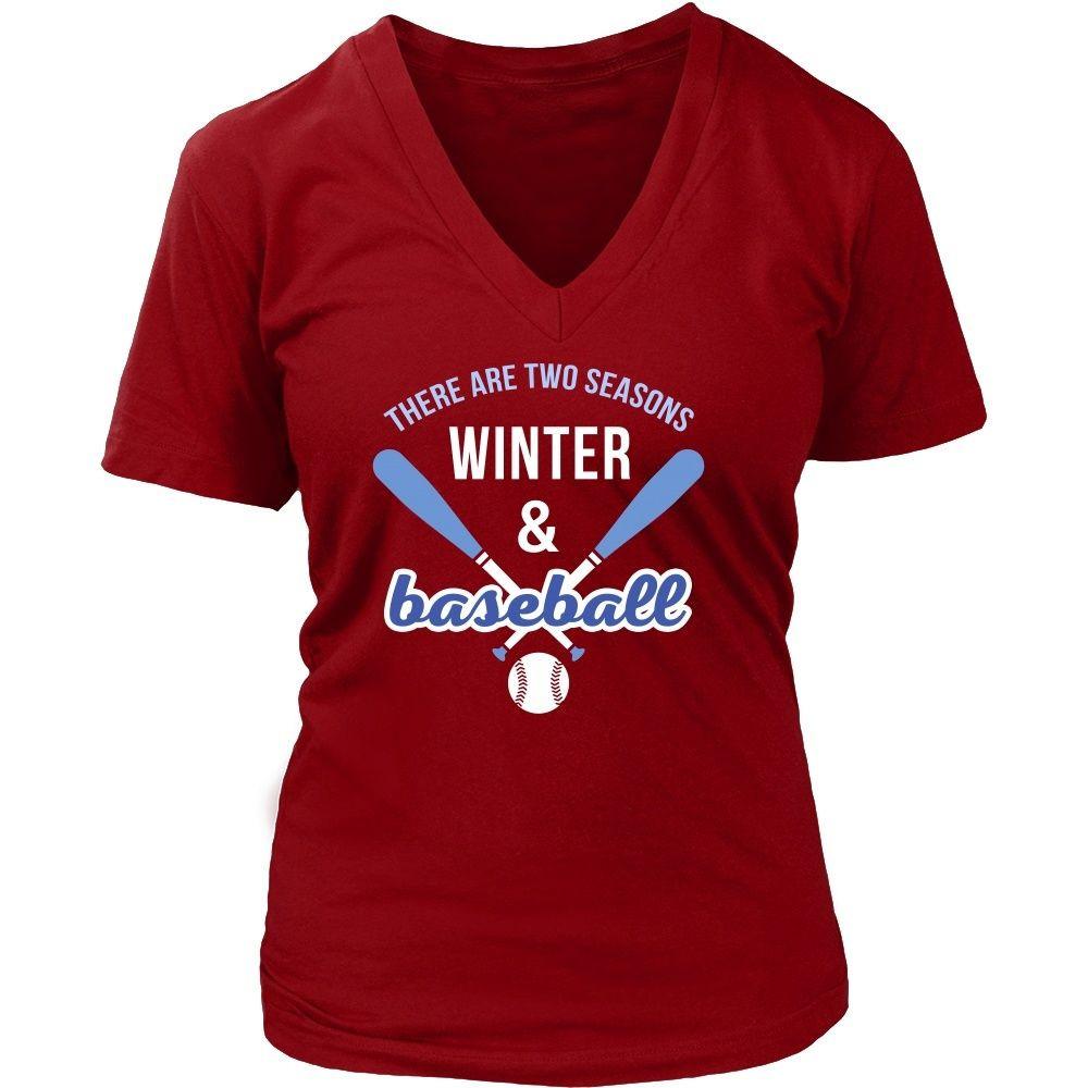 Baseball T Shirt - There are two seasons Winter & Baseball-T-shirt-Teelime | shirts-hoodies-mugs