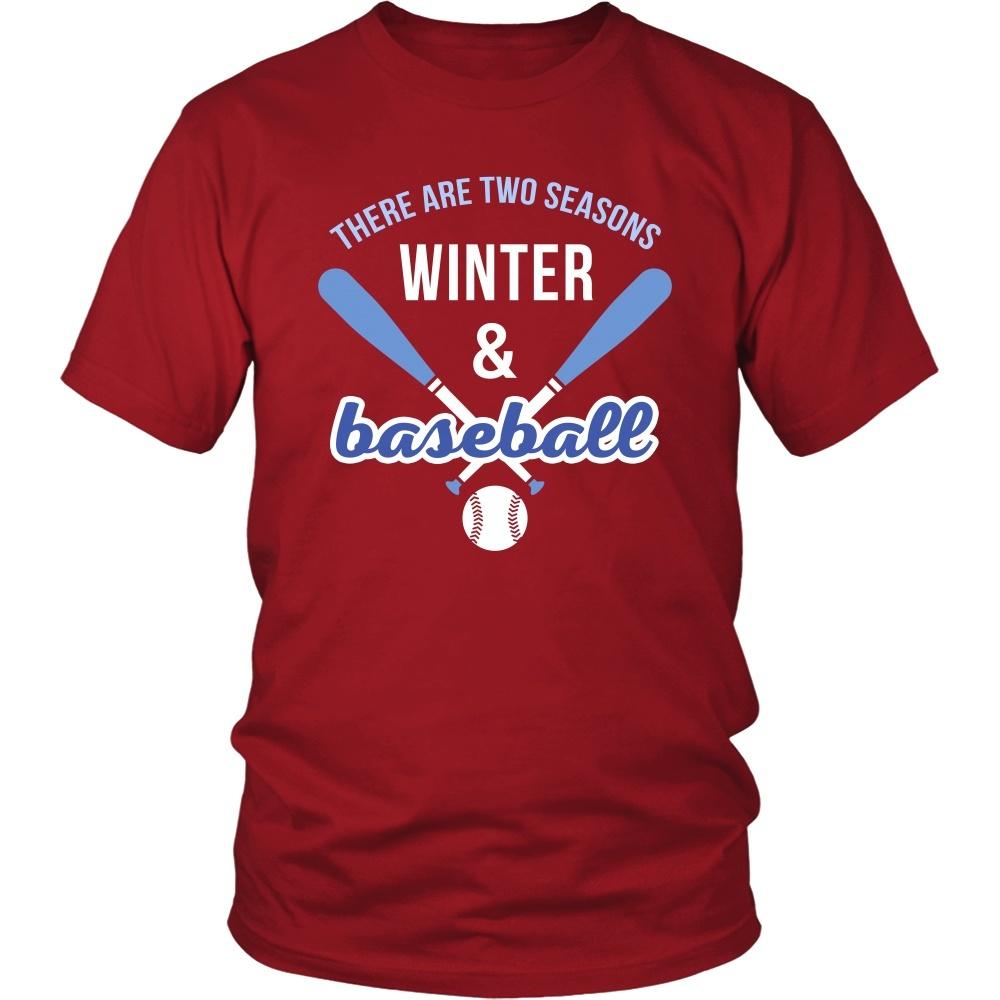 Baseball T Shirt - There are two seasons Winter & Baseball-T-shirt-Teelime | shirts-hoodies-mugs