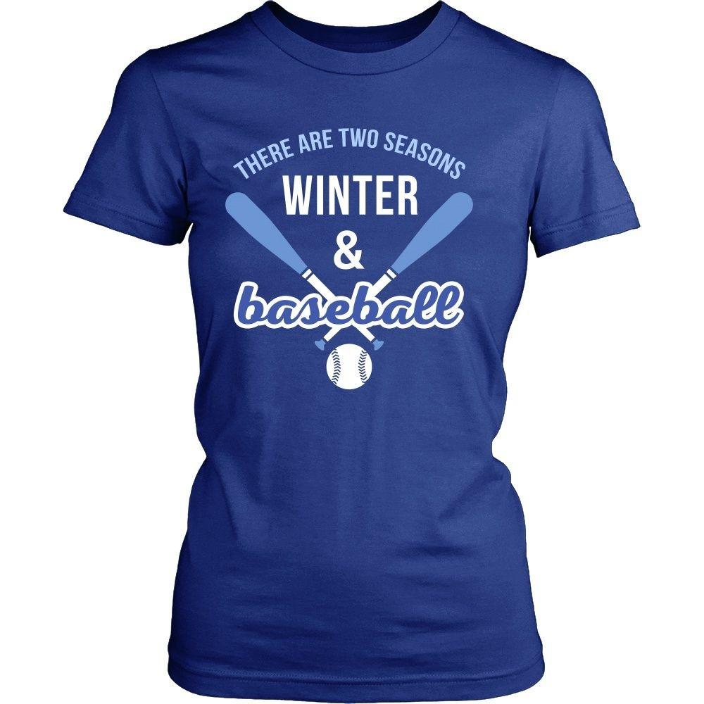 Baseball T Shirt - There are two seasons Winter & Baseball-T-shirt-Teelime | shirts-hoodies-mugs