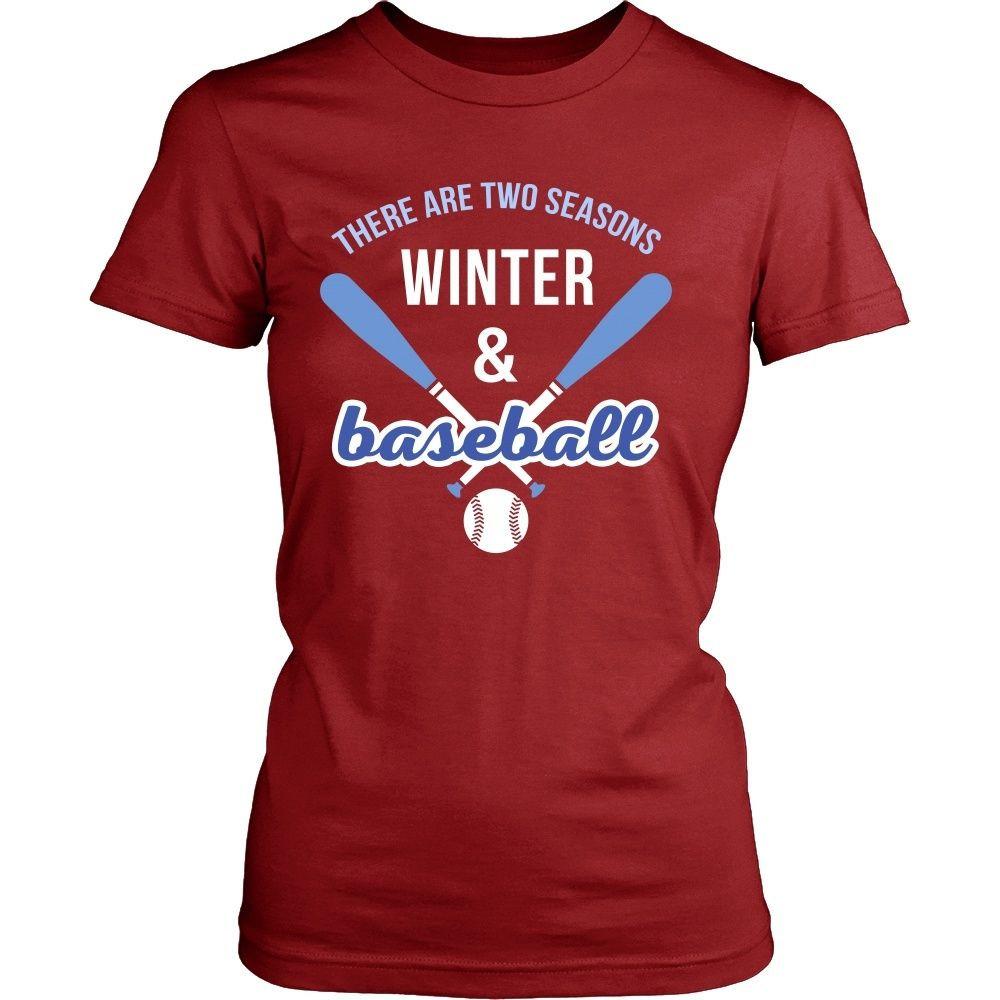 Baseball T Shirt - There are two seasons Winter & Baseball-T-shirt-Teelime | shirts-hoodies-mugs