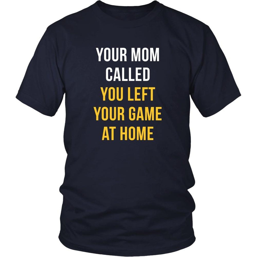 Baseball T Shirt - Your mom called you left your game at home
