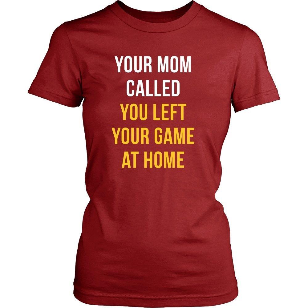 Baseball T Shirt - Your mom called you left your game at home-T-shirt-Teelime | shirts-hoodies-mugs