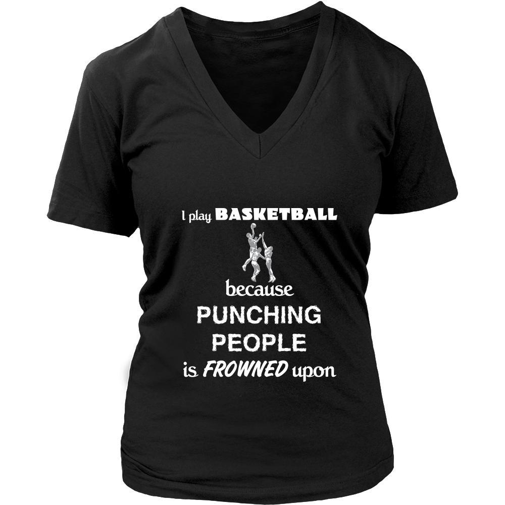 Basketball - I play Basketball because punching people is frowned upon - Sport Shirt-T-shirt-Teelime | shirts-hoodies-mugs