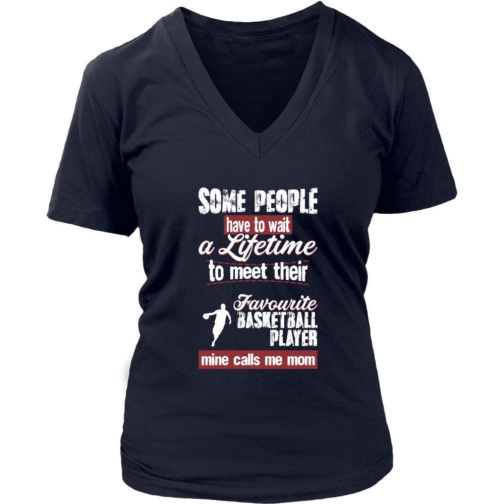 Basketball Shirt - Some people have to wait a lifetime to meet their favorite Basketball player mine calls me mom- Sport mother-T-shirt-Teelime | shirts-hoodies-mugs