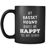 Basset Hound My Basset Hound Makes Me Happy, You Not So Much 11oz Black Mug-Drinkware-Teelime | shirts-hoodies-mugs