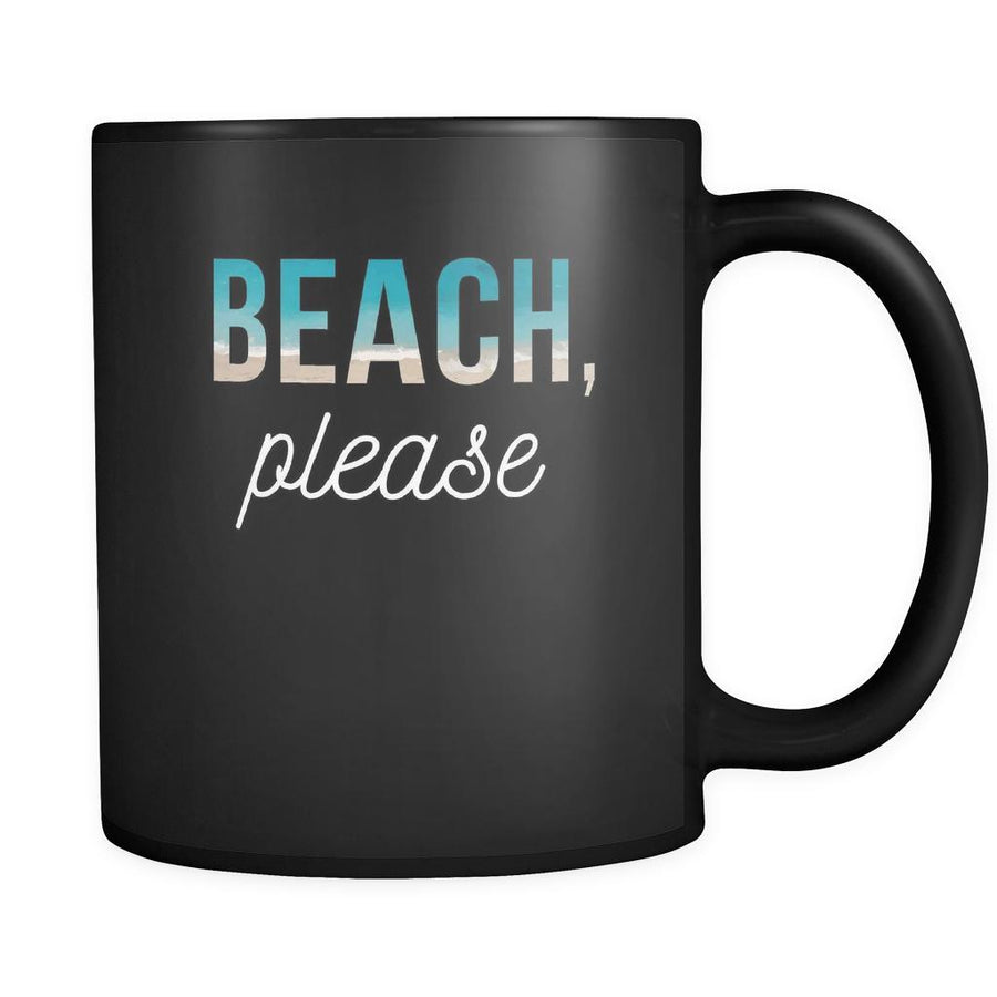 Beach Beach, please 11oz Black Mug-Drinkware-Teelime | shirts-hoodies-mugs