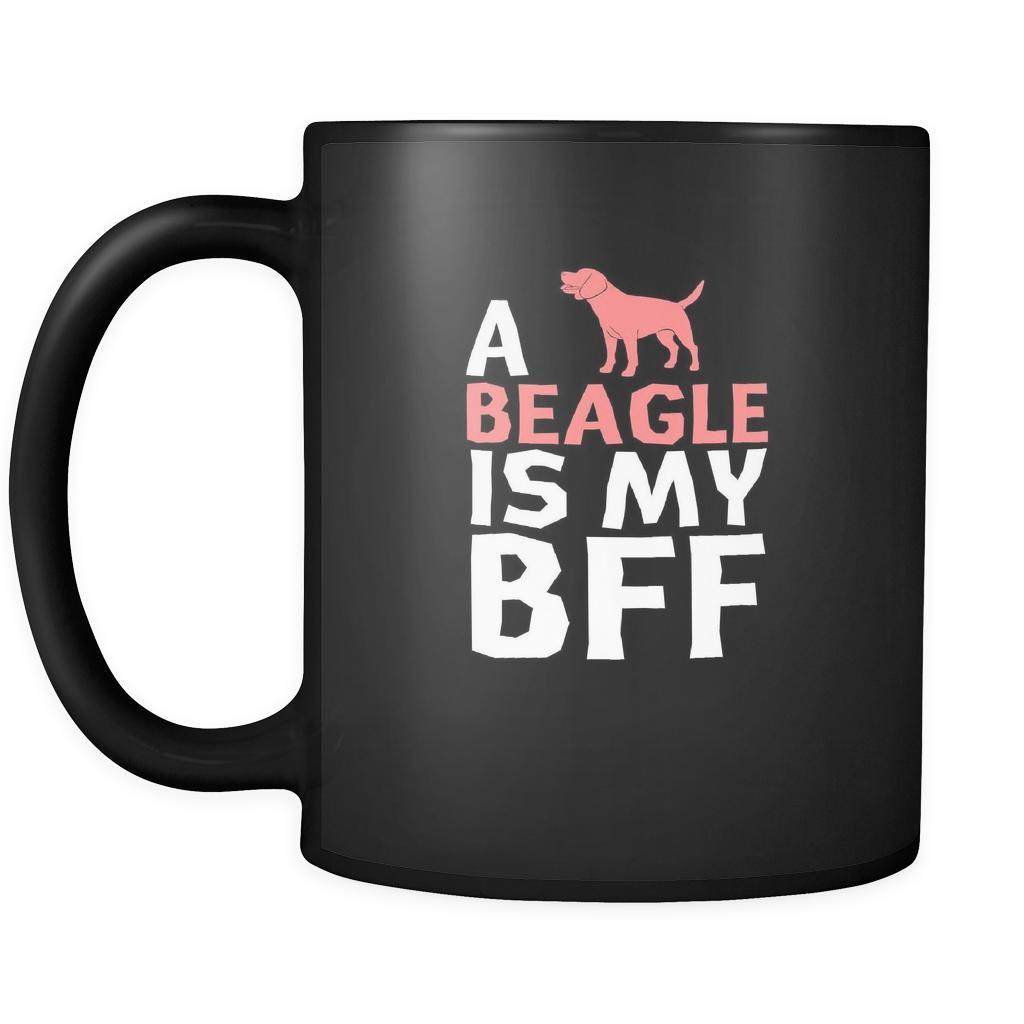 Beagle a Beagle is my bff 11oz Black Mug-Drinkware-Teelime | shirts-hoodies-mugs