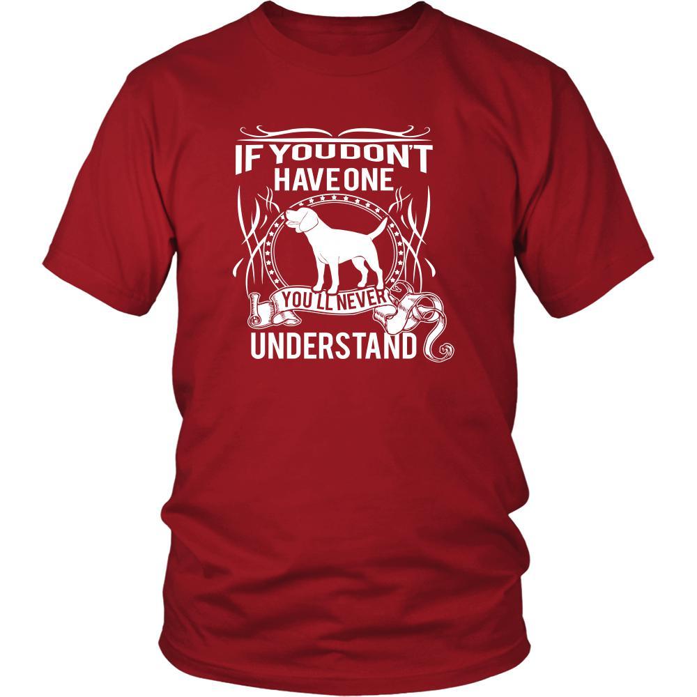 Beagle Shirt - If you don't have one you'll never understand- Dog Lover Gift-T-shirt-Teelime | shirts-hoodies-mugs