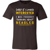 Beagles Shirt - Sorry If I Looked Interested, I think about Beagles - Dog Lover Gift-T-shirt-Teelime | shirts-hoodies-mugs