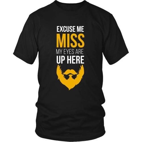 Beard T Shirt - Excuse me Miss My Eyes are Up Here-T-shirt-Teelime | shirts-hoodies-mugs
