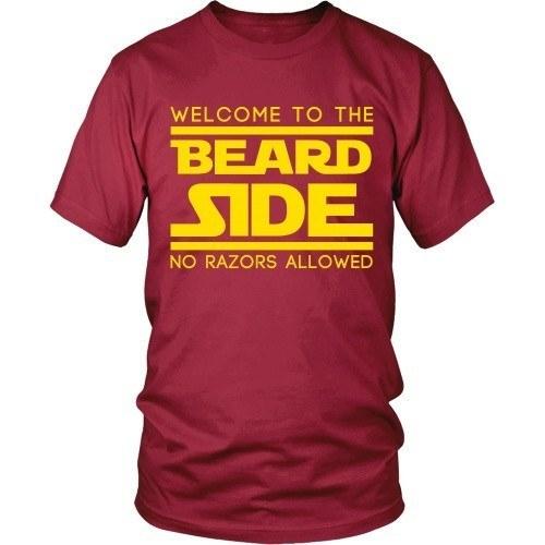 Beard T Shirt - Welcome to the Beard Side No Razors Allowed