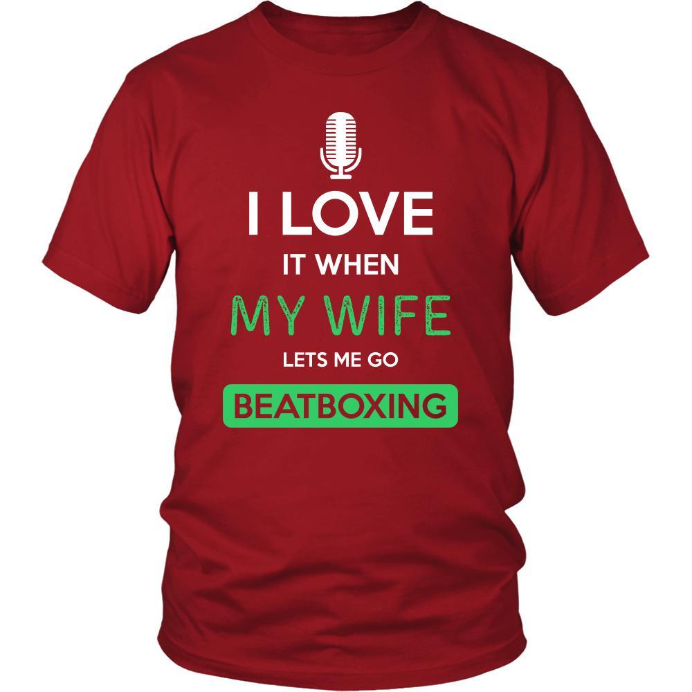 Beatboxing Shirt - I love it when my wife lets me go Beatboxing - Hobby Gift-T-shirt-Teelime | shirts-hoodies-mugs