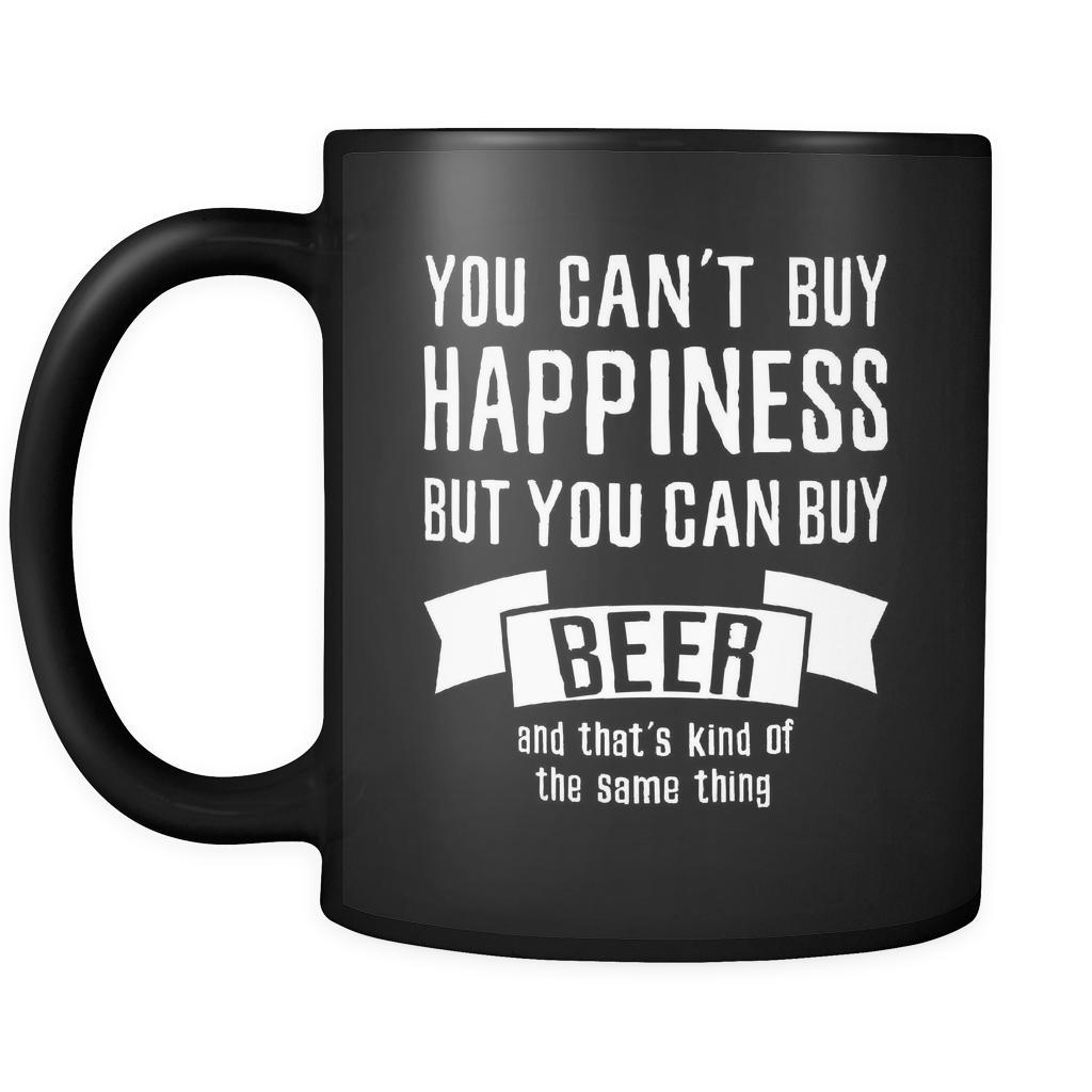 Beer You Can't Buy Happiness But You Can Buy Beer 11oz Black Mug-Drinkware-Teelime | shirts-hoodies-mugs