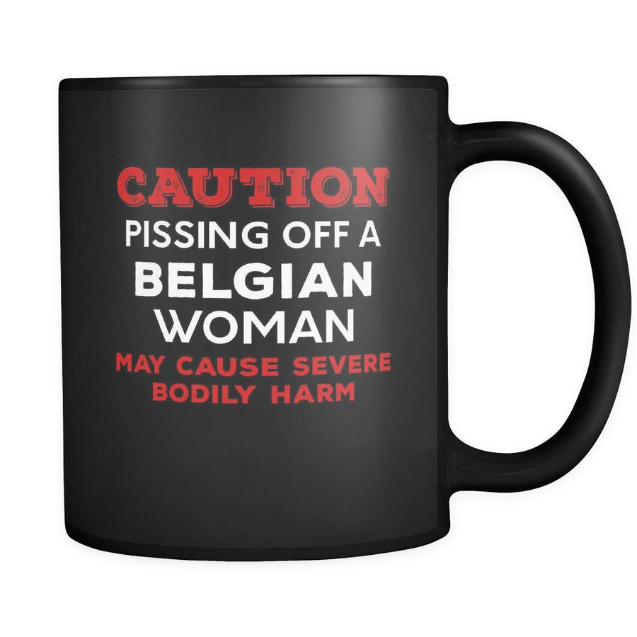 Belgian Caution Pissing Off A Belgian Woman May Cause Severe Bodily Harm 11oz Black Mug-Drinkware-Teelime | shirts-hoodies-mugs