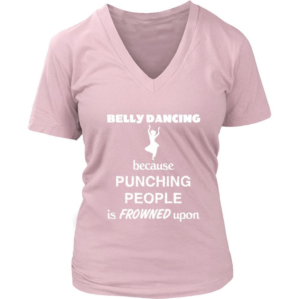 Belly Dancing - Belly Dancing Because punching people is frowned upon - Dancer Hobby Shirt-T-shirt-Teelime | shirts-hoodies-mugs