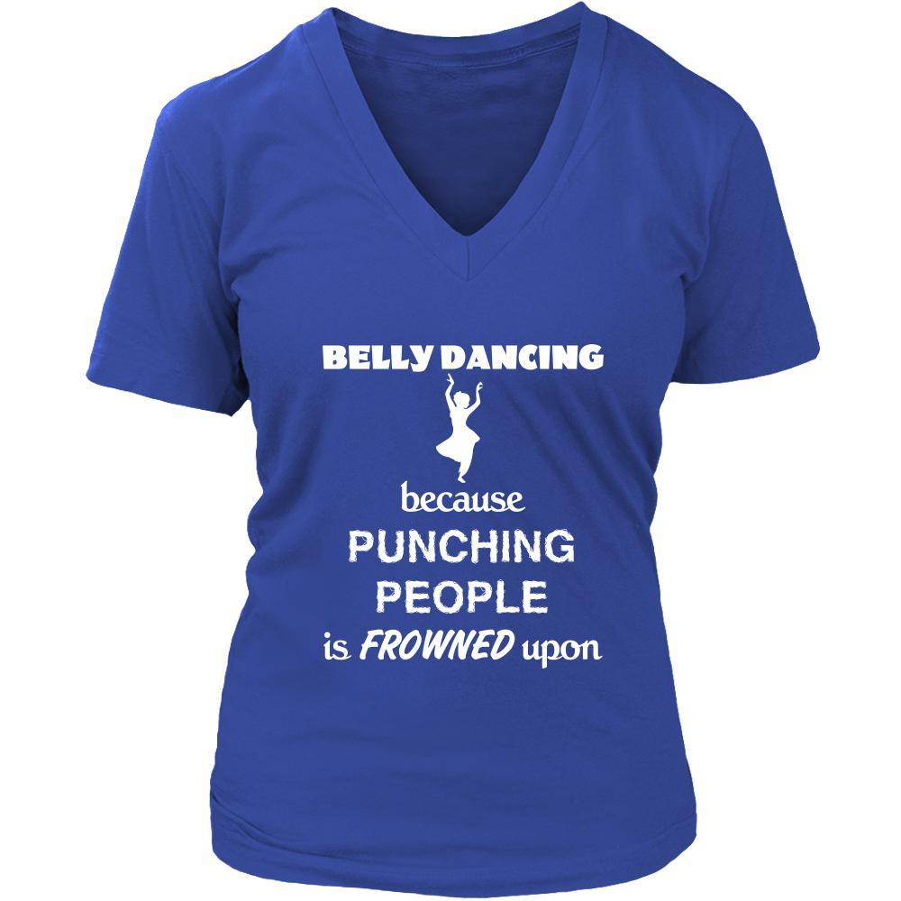 Belly Dancing - Belly Dancing Because punching people is frowned upon - Dancer Hobby Shirt-T-shirt-Teelime | shirts-hoodies-mugs