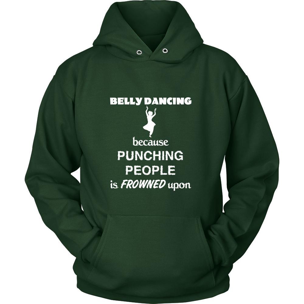 Belly Dancing - Belly Dancing Because punching people is frowned upon - Dancer Hobby Shirt-T-shirt-Teelime | shirts-hoodies-mugs