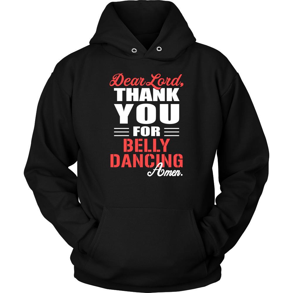 Belly Dancing Shirt - Dear Lord, thank you for Belly Dancing Amen- Hobby-T-shirt-Teelime | shirts-hoodies-mugs
