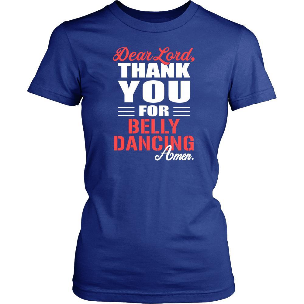 Belly Dancing Shirt - Dear Lord, thank you for Belly Dancing Amen- Hobby-T-shirt-Teelime | shirts-hoodies-mugs