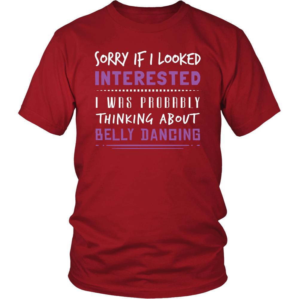 Belly Dancing Shirt - Sorry If I Looked Interested, I think about Belly Dancing - Hobby Gift-T-shirt-Teelime | shirts-hoodies-mugs