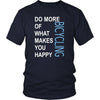 Bicycling Shirt - Do more of what makes you happy Bicycling- Hobby Gift-T-shirt-Teelime | shirts-hoodies-mugs