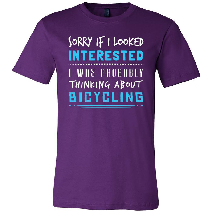 Bicycling Shirt - Sorry If I Looked Interested, I think about Bicycling - Hobby Gift-T-shirt-Teelime | shirts-hoodies-mugs
