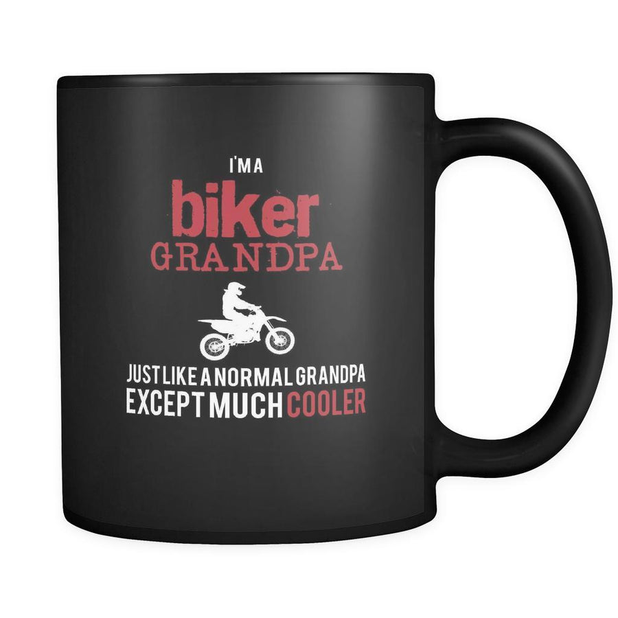 Bike I'm a biker grandpa just like a normal grandpa except much cooler 11oz Black Mug