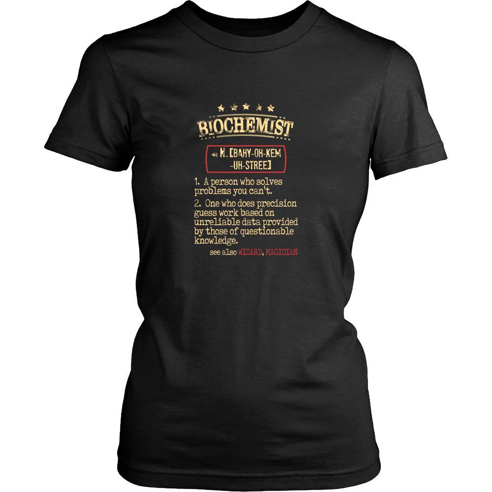 Biochemist Shirt - Biochemist a person who solves problems you can't. see also WIZARD, MAGICIAN Profession Gift-T-shirt-Teelime | shirts-hoodies-mugs