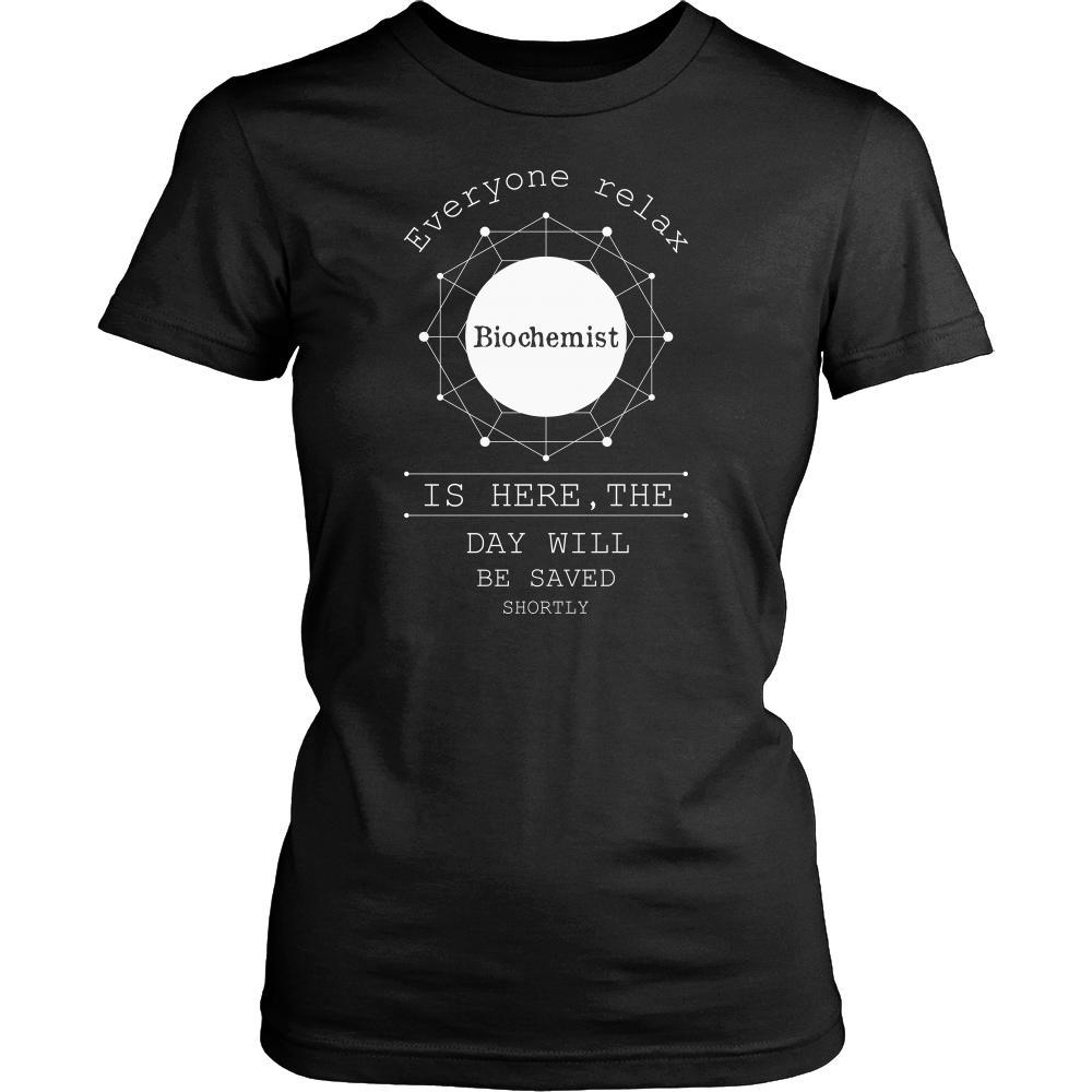 Biochemist Shirt - Everyone relax the Biochemist is here, the day will be save shortly - Profession Gift-T-shirt-Teelime | shirts-hoodies-mugs