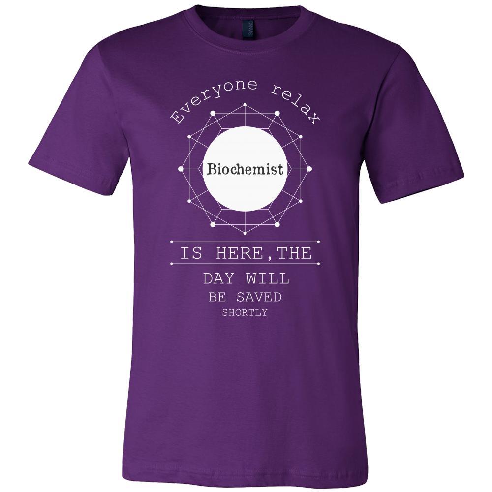 Biochemist Shirt - Everyone relax the Biochemist is here, the day will be save shortly - Profession Gift-T-shirt-Teelime | shirts-hoodies-mugs