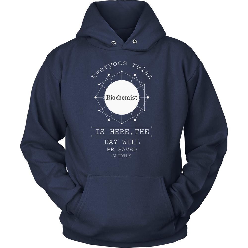 Biochemist Shirt - Everyone relax the Biochemist is here, the day will be save shortly - Profession Gift-T-shirt-Teelime | shirts-hoodies-mugs
