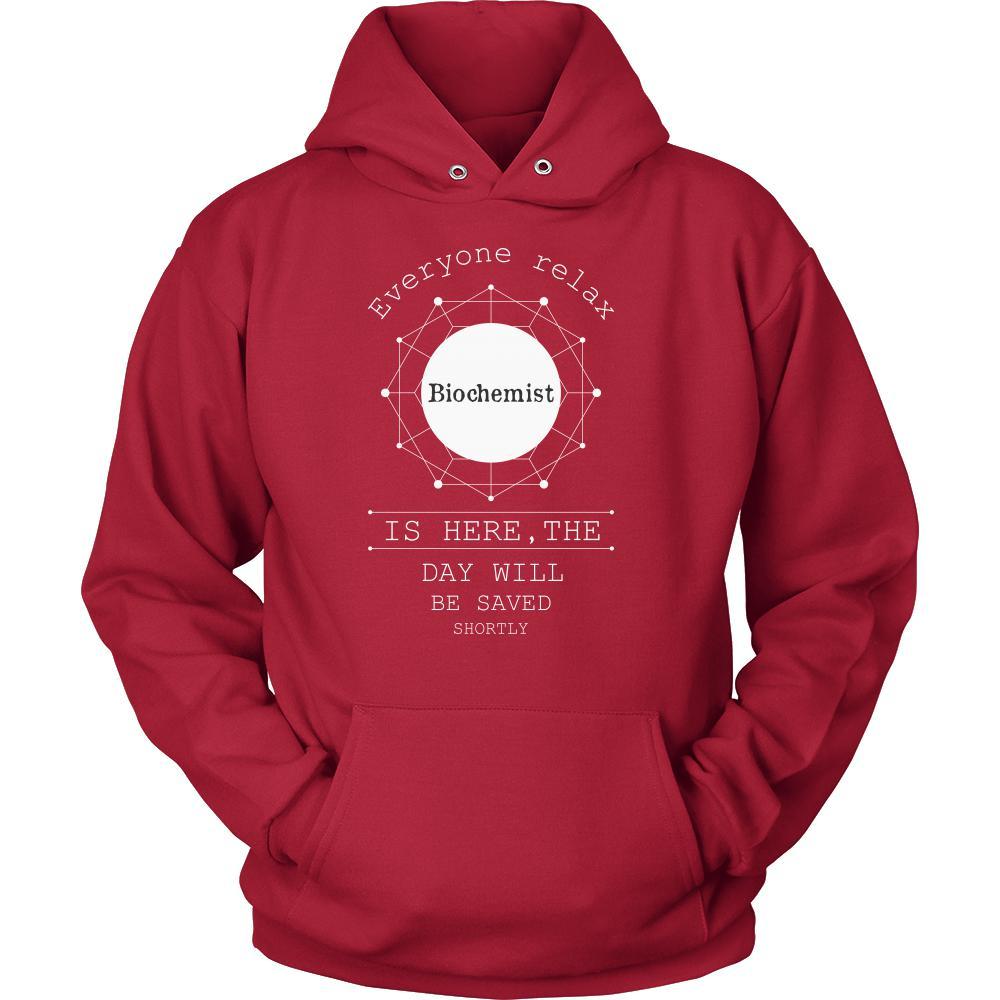 Biochemist Shirt - Everyone relax the Biochemist is here, the day will be save shortly - Profession Gift-T-shirt-Teelime | shirts-hoodies-mugs