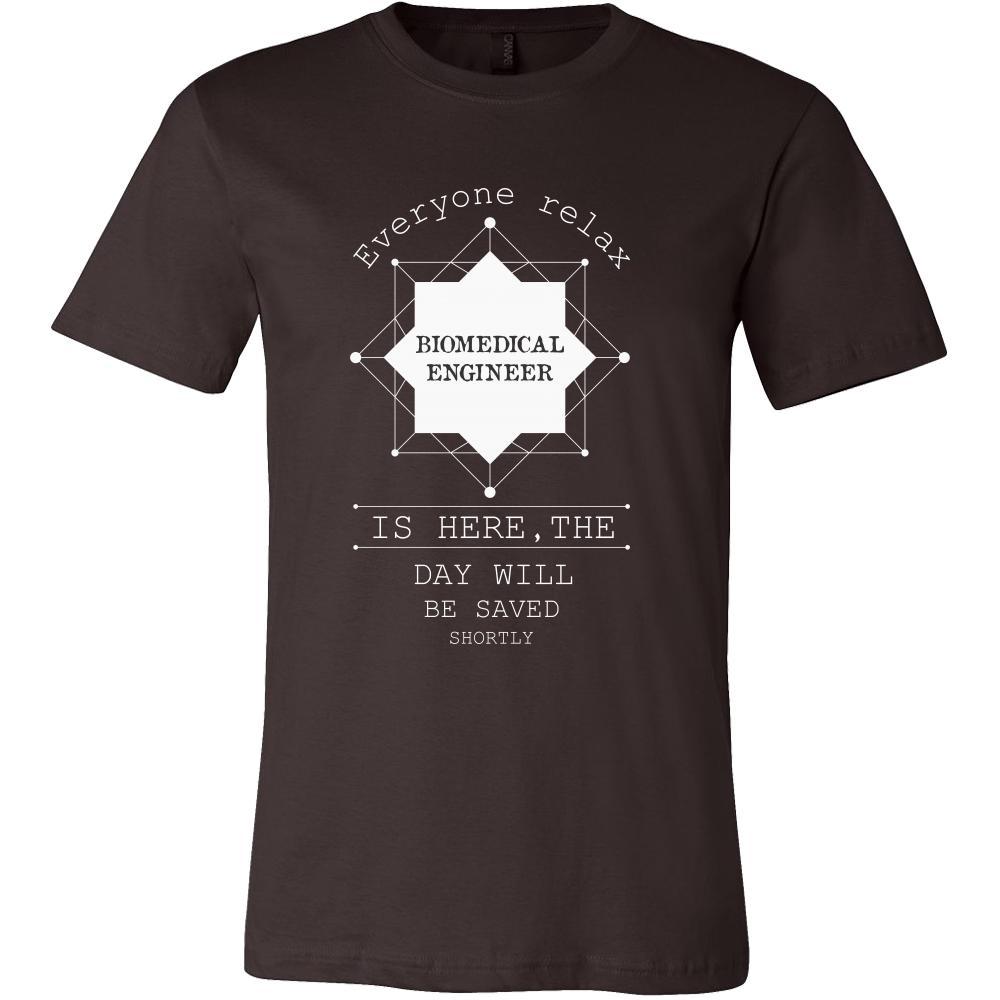 Biomedical Engineer Shirt - Everyone relax the Biomedical Engineer is here, the day will be save shortly - Profession Gift-T-shirt-Teelime | shirts-hoodies-mugs