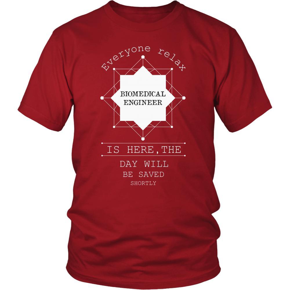 Biomedical Engineer Shirt - Everyone relax the Biomedical Engineer is here, the day will be save shortly - Profession Gift-T-shirt-Teelime | shirts-hoodies-mugs