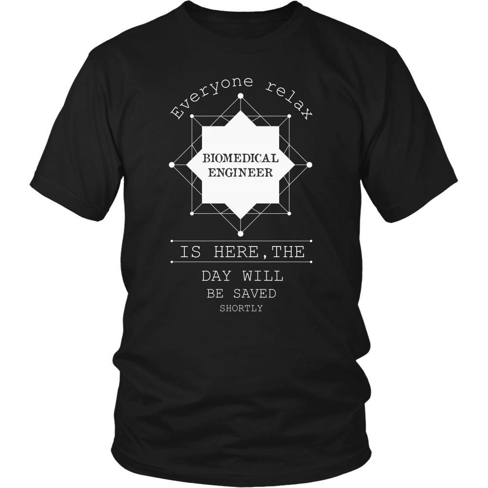 Biomedical Engineer Shirt - Everyone relax the Biomedical Engineer is here, the day will be save shortly - Profession Gift-T-shirt-Teelime | shirts-hoodies-mugs