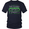Biomedical Engineer Shirt - I'm a tattooed biomedical engineer, just like a normal biomedical engineer, except much cooler - Profession Gift-T-shirt-Teelime | shirts-hoodies-mugs